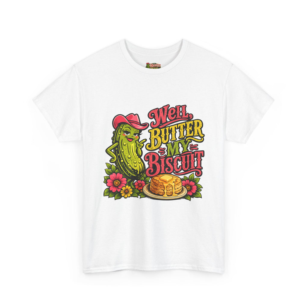 Well, Butter My Biscuit T-Shirt