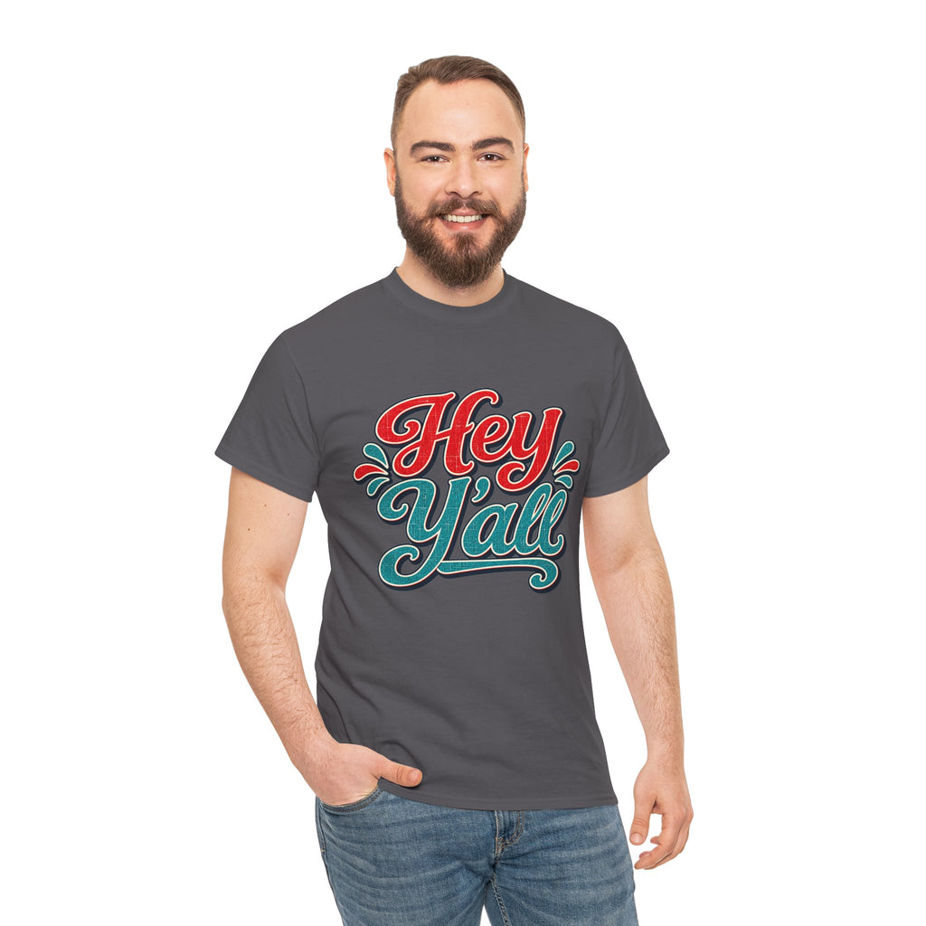 Hey Y’all Southern Style T-shirt