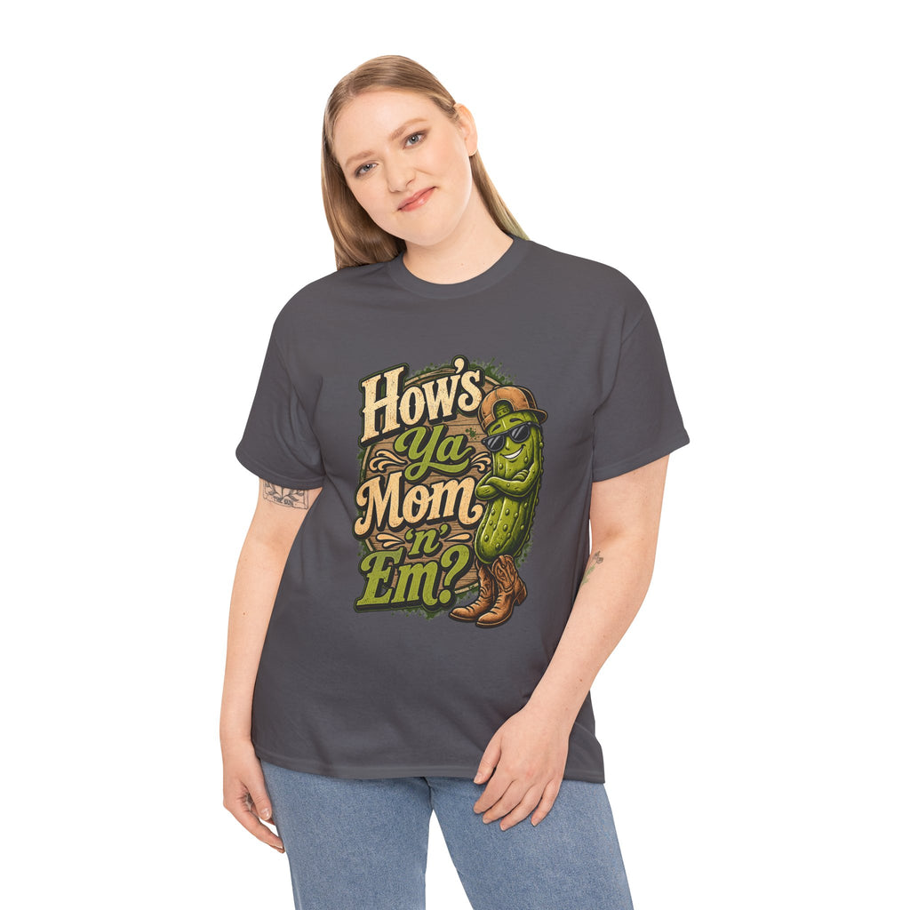 How’s Ya Mom ‘n’ Em? T-Shirt