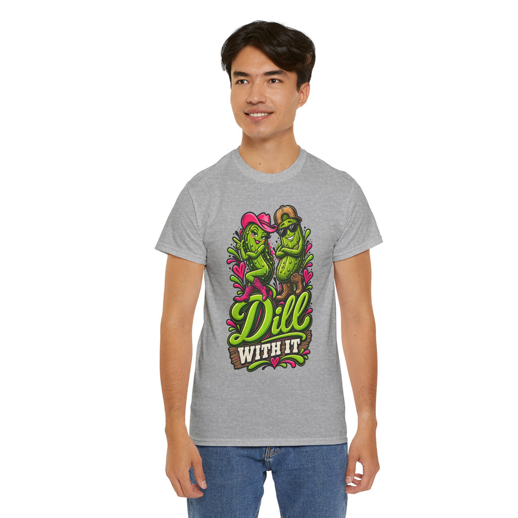 Dill With It T-Shirt