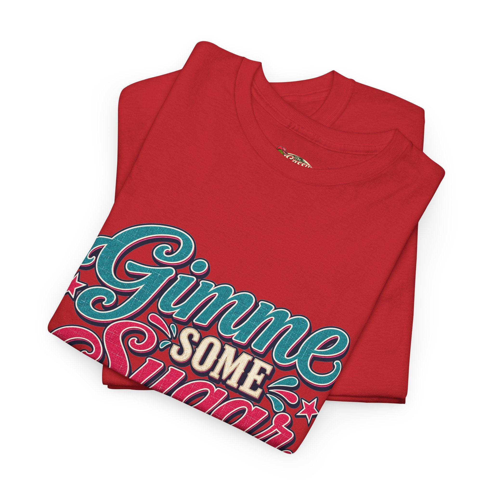 Gimme Some Sugar Southern Style T-Shirt