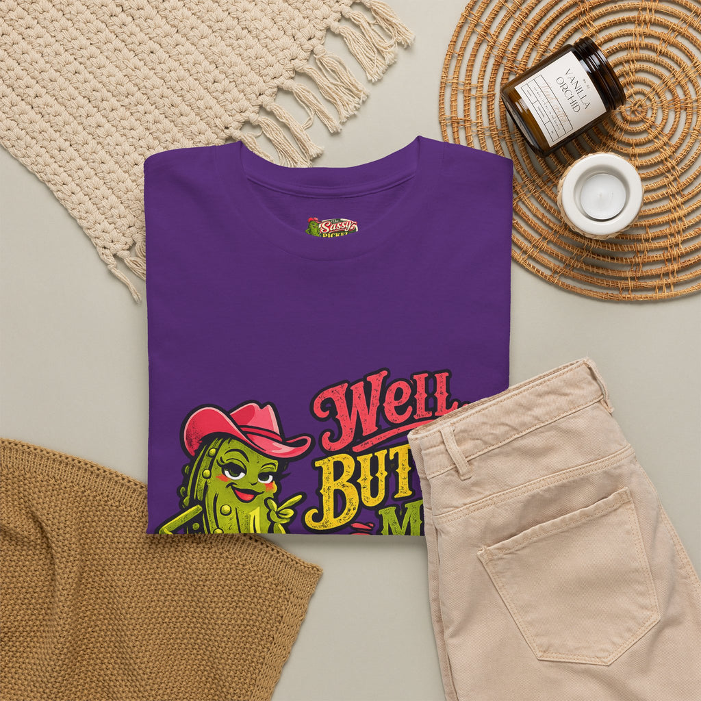 Well, Butter My Biscuit T-Shirt
