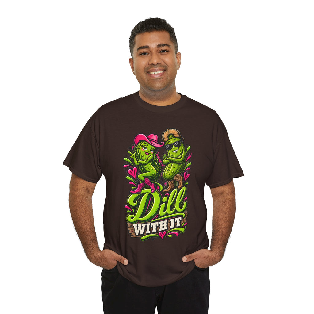 Dill With It T-Shirt