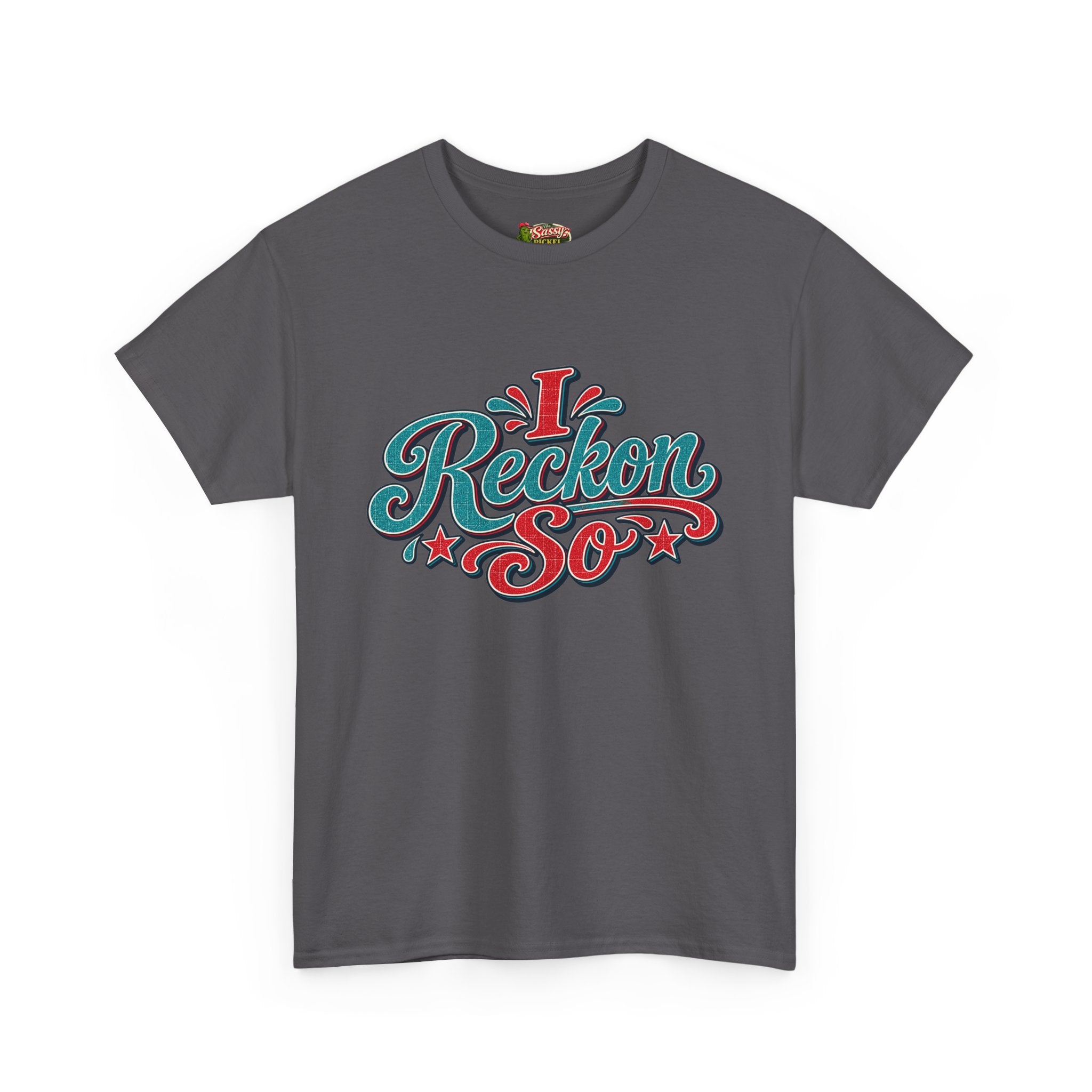 I Reckon So Southern Style