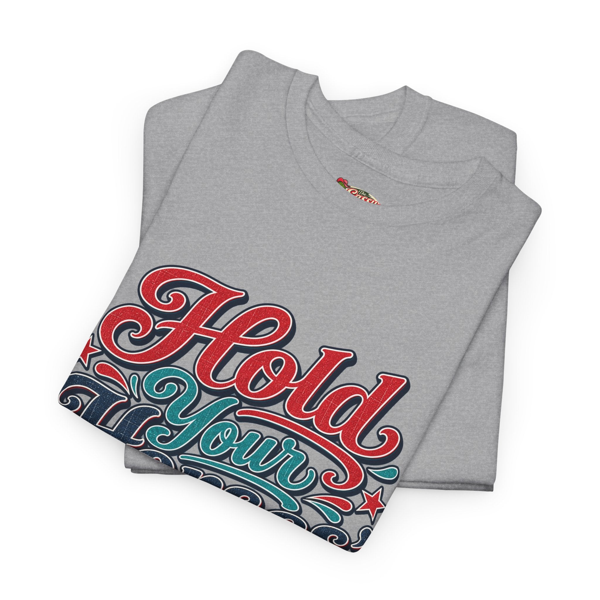 Hold Your Horses Southern Style T-Shirt