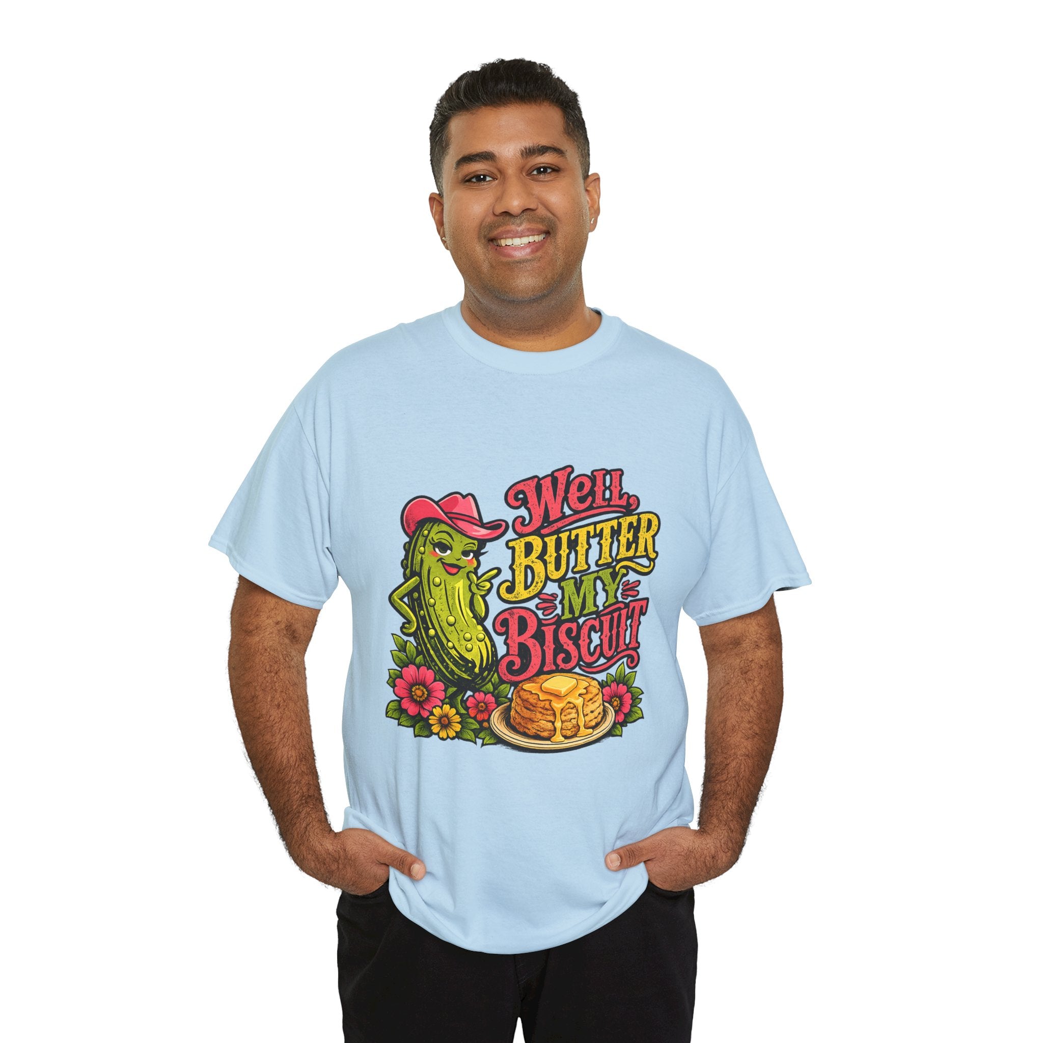 Well, Butter My Biscuit T-Shirt