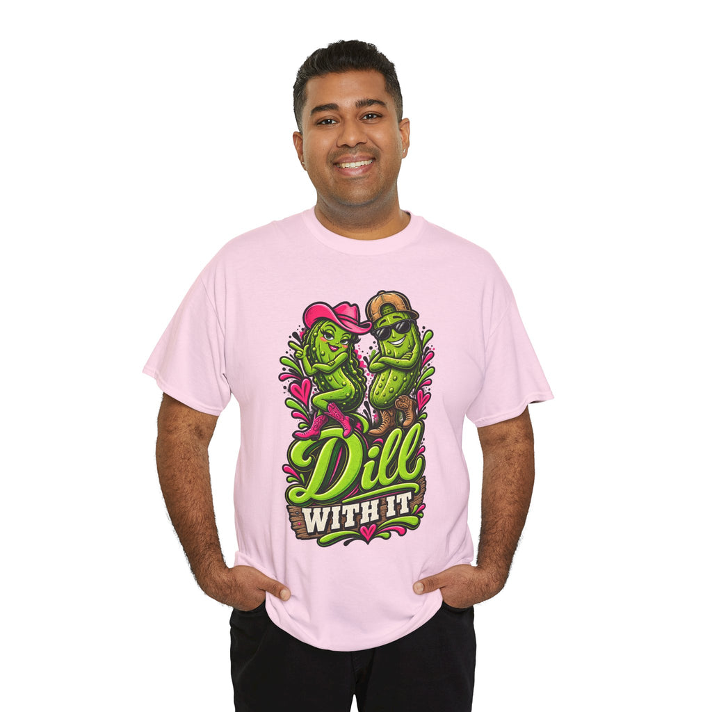 Dill With It T-Shirt