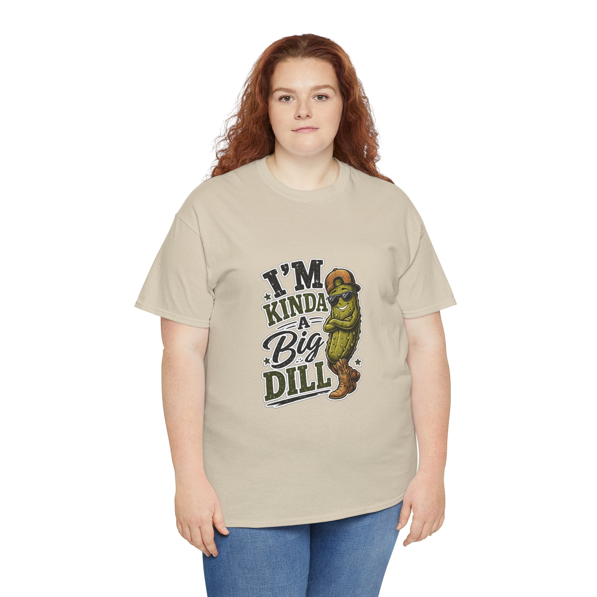 I’m Kinda A Big Dill T-Shirt