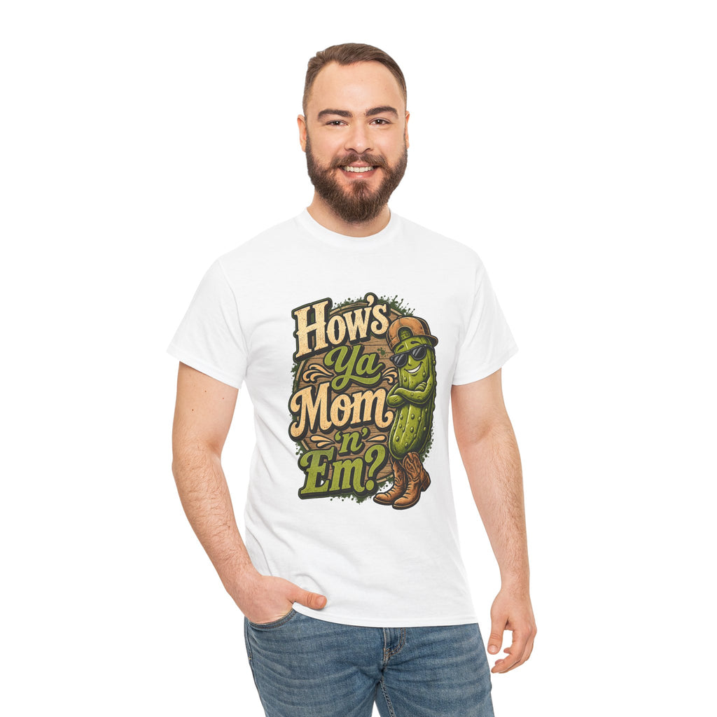 How’s Ya Mom ‘n’ Em? T-Shirt