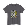 I’m Kinda A Big Dill T-Shirt
