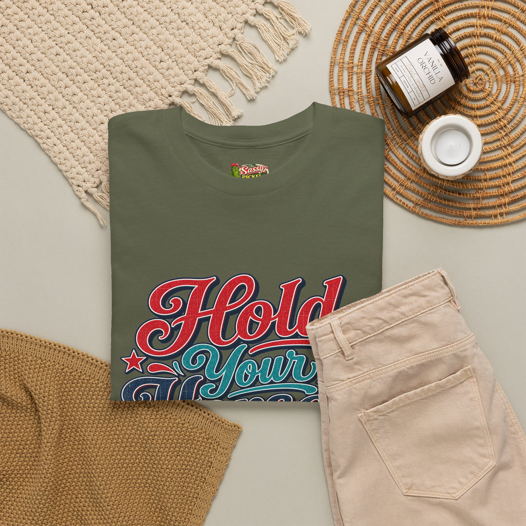 Hold Your Horses Southern Style T-Shirt
